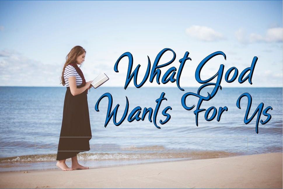 what-god-wants-for-us-park-hill-church-of-christ